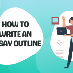 Best Tips to Write an Essay Outline