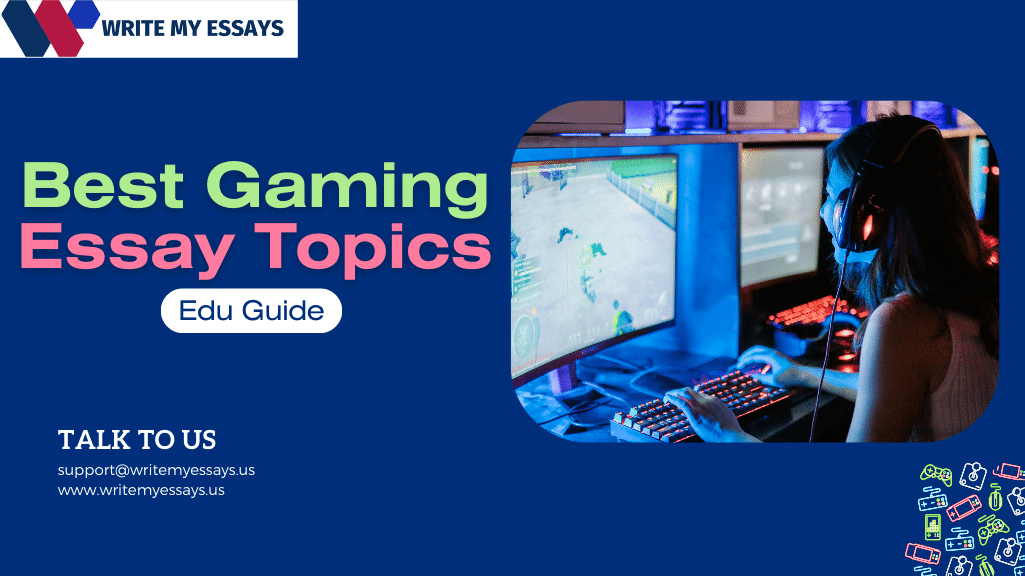 100+ Gaming Essay Topics for Students