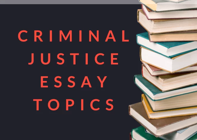 Criminal Justice Essay Topics for Students